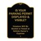 Signmission Designer Series-Is Your Parking Permit Displayed & Visible, 24" x 18", BG-1824-9969 A-DES-BG-1824-9969 - alternate 1